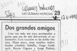 Dos grandes amigos  [artículo] Efraín Szmulewicz.