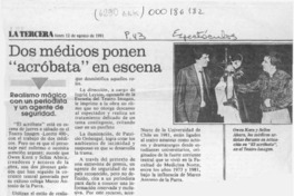 Dos médicos ponen "acróbata" en escena  [artículo].
