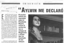 "Aylwin me declaró persona non grata" "Aylwin me declaró persona non grata"