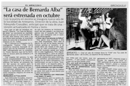 "La Casa de Bernarda Alba" será estrenada en octubre "La Casa de Bernarda Alba" será estrenada en octubre