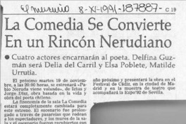 La Comedia se convierte en un rincón nerudiano  [artículo].