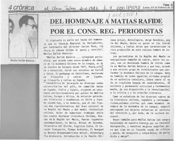 Del homenaje a Matías Rafide por el Cons. Reg. Periodistas  [artículo].