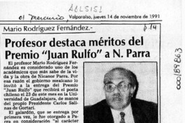 Profesor destaca méritos del Premio "Juan Rulfo" a N. Parra  [artículo] Eugenio Rodríguez.