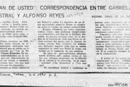 "Tan de usted", correspondencia entre Gabriela Mistral y Alfonso Reyes  [artículo] Darío de la Fuente D.