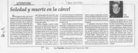Soledad y muerte en la cárcel  [artículo] Poli Délano.