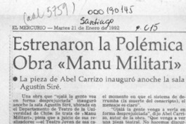 Estrenaron la polémica obra "Manu militari" Estrenaron la polémica obra "Manu militari"