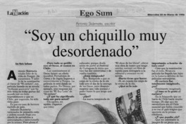 "Soy un chiquillo muy desordenado"  [artículo] Ana María Sanhueza.