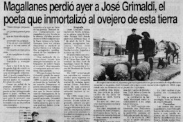 Magallanes perdió ayer a José Grimaldi, el poeta que inmortalizó al ovejero de esta tierra Magallanes perdió ayer a José Grimaldi, el poeta que inmortalizó al ovejero de esta tierra