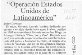 "Operación Estados Unidos de Latinoamérica"  [artículo] Alfredo Alcaíno Barros.