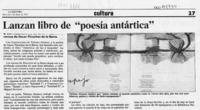 Lanzan libro de "poesía antártica"  [artículo].