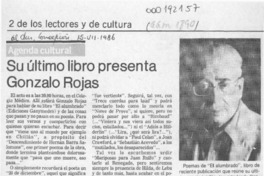 Su último libro presenta Gonzalo Rojas  [artículo].