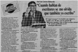 "Cuando hablan de escritores se me olvida que tambiés yo escribo" "Cuando hablan de escritores se me olvida que tambiés yo escribo"