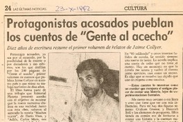 Protagonistas acosados pueblan los cuentos de "Gente al acecho" Protagonistas acosados pueblan los cuentos de "Gente al acecho"