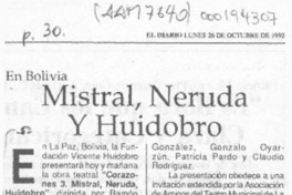 Mistral, Neruda y Huidobro