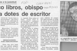 En cinco libros, obispo muestra dotes de escritor  [artículo].