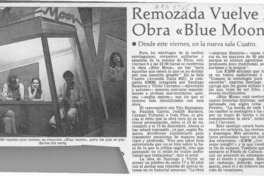 Remozada vuelve la obra "Blue moon"  [artículo].