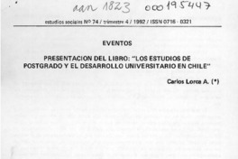 Presentación del libro "Los estudios de postgrado y el desarrollo universitario en Chile"  [artículo] Carlos Lorca A.