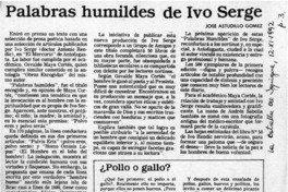 Palabras humildes de Ivo Serge  [artículo] José Astudillo Gómez.