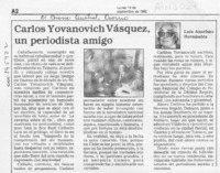 Carlos Yovanovich Vásquez, un periodista amigo  [artículo] Luis Anselmo Hernández.