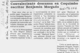 Convaleciente descansa en Coquimbo escritor Benjamín Morgado  [artículo].