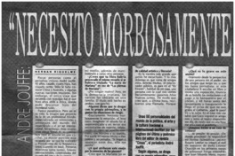 "Necesito morbosamente la emoción" "Necesito morbosamente la emoción"