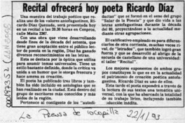Recital ofrecerá hoy poeta Ricardo Díaz  [artículo].