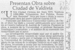 Presentan obra sobre ciudad de Valdivia Presentan obra sobre ciudad de Valdivia