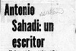Antonio Sahadi, un escritor  [artículo] Jaime Vásquez A.