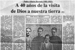A 40 años de la visita de Dios a nuestra tierra A 40 años de la visita de Dios a nuestra tierra