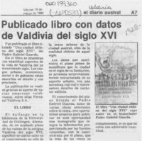Publicado libro con datos de Valdivia del siglo XVI Publicado libro con datos de Valdivia del siglo XVI