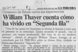 William Thayer cuenta cómo ha vivido en "Segunda fila"