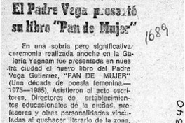 El Padre Vega presentó su libro "Pan de mujer"  [artículo].