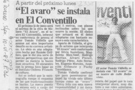 "El Avaro" se instala en El Conventillo "El Avaro" se instala en El Conventillo