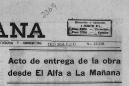 Acto de entrega de la obra "Desde "El Alfa" a "La Mañana"  [artículo].