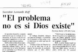 "El Problema no es si Dios existe". "El Problema no es si Dios existe".