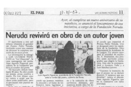 Neruda revivirá en obra de un autor joven  [artículo].