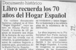 Libro recuerda los 70 años del "Hogar español"  [artículo].