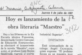 Hoy es lanzamiento de la obra literaria "Maestro"  [artículo].