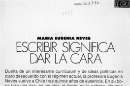 Escribir significa dar la cara  [artículo] Ana María Larraín.