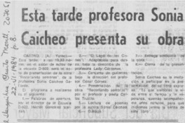 Esta tarde profesora Sonia Caicheo presenta su obra Esta tarde profesora Sonia Caicheo presenta su obra