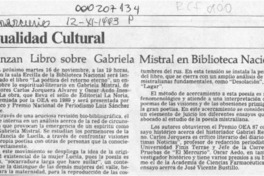 Lanzan libro sobre Gabriela Mistral en Biblioteca Nacional. Lanzan libro sobre Gabriela Mistral en Biblioteca Nacional.