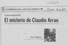 El Misterio de Claudio Arrau El Misterio de Claudio Arrau