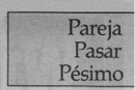 Pareja de buen pasar económico y de pésimo pasar amoroso