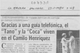 Gracias a una guía telefónica, el "Tano" y la "Coca" viven en el Camilo Henríquez Gracias a una guía telefónica, el "Tano" y la "Coca" viven en el Camilo Henríquez