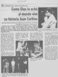 Como Dios lo echó al mundo vive su historia Juan Carlitos