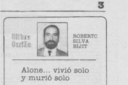 Alone -- vivió solo y murió solo Alone -- vivió solo y murió solo