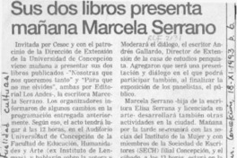 Sus dos libros presenta mañana Marcela Serrano  [artículo].