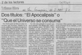 Dos títulos, "El apocalipsis" o "Que el universo se consuma" Dos títulos, "El apocalipsis" o "Que el universo se consuma"