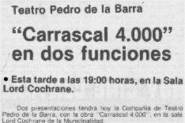 "Carrascal 4000" en dos funciones "Carrascal 4000" en dos funciones