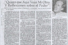 "Quiero que aquí vean mi obra y reflexionen sobre el poder"